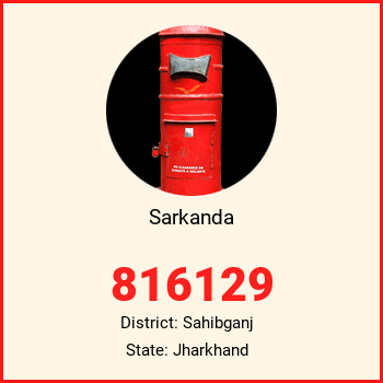 Sarkanda pin code, district Sahibganj in Jharkhand