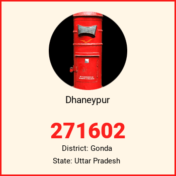 Dhaneypur pin code, district Gonda in Uttar Pradesh